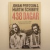 Bok - 438 Dagar av Johan Persson & Martin Schibbye