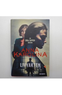 Bok - Livvakten av Anna Karolina