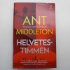 Bok - Helvetes-Timmen av Ant Middleton