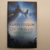 Bok - Den som älskar något annat av Karin Fossum