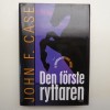 Bok - Den förste ryttaren av John F. Case