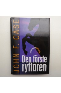 Bok - Den förste ryttaren av John F. Case