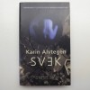 Bok - Svek av Karin Alvtegen