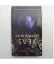 Bok - Svek av Karin Alvtegen