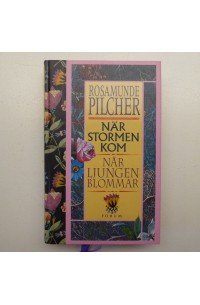 Bok - När stormen kom och När ljungen blommar av Rosamunde Pilcher