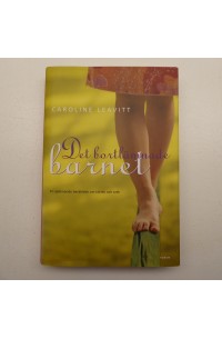 Bok - Det bortlämnade barnet av Caroline Leavitt