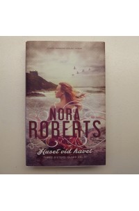 Bok - Huset vid havet Del 3 av Nora Roberts