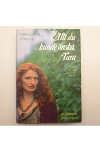 Bok - Allt du kunde önska Tara av Geraldine O'neill