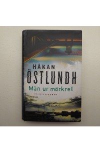 Bok -  Män ur mörkret av Håkan Östlundh