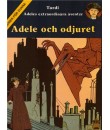 Adeles Extraordinära Äventyr nr 1 Adele och odjuret 1979 1:a upplagan hårdpärm