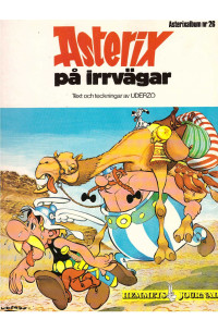 Asterix nr 26 Asterix på irrvägar (1981) 1:a upplagan omslagspris 17:25