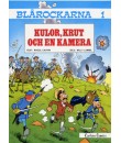 Blårockarna Kulor, krut och en kamera (1982) 1:a upplagan Tintins Äventyrsklubb