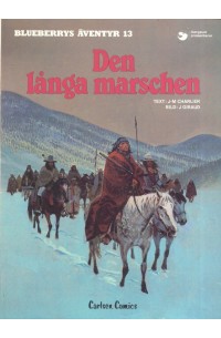 Blueberrys Äventyr nr 13 Den långa marschen (1987) 1:a upplagan