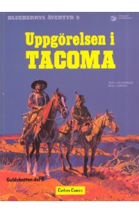 Blueberrys Äventyr nr 9 Uppgörelsen i Tacoma (1983) 1:a upplagan