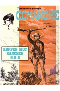 Comanches Äventyr nr 1 Kuppen mot Ranchen 6-6-6 (1980) 1:a upplagan