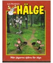 Hälge Fotobok nr 8 När jägarna själva får älga Hårdpärm 2006 1:a upplagan