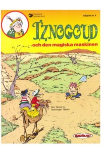 Iznogoud nr 4 Iznogoud och den magiska maskinen 1991 (2:a Upplagan)