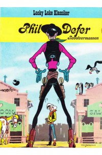 Lucky Luke nr 40 Phil Defer revolvermannen (1980) 1:a upplagan