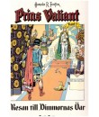 Prins Valiant nr 9 Resan till Dimmornas öar (1993) 1:a upplagan
