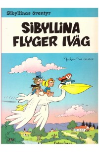 Sibyllinas äventyr nr 4 Sibyllina flyger iväg 1979