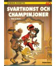 Spirous Äventyr nr 40 Svartkonst och champinjoner (1993) 1:a upplagan
