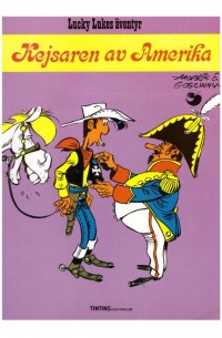 Lucky Luke nr 26 - Kejsaren av Amerika 1992 (Tintins Äventyrsklubb)