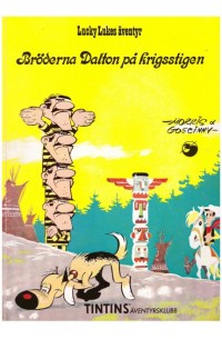 Lucky Luke nr 32 - Bröderna Dalton på krigsstigen 1990 (Tintins Äventyrsklubb)