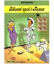 Lucky Luke nr 24 - Skumt spel i Texas 1986 (Tintins Äventyrsklubb)