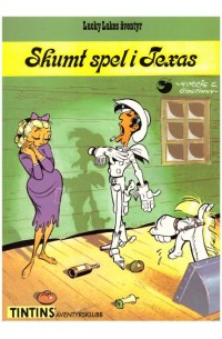 Lucky Luke nr 24 - Skumt spel i Texas 1986 (Tintins Äventyrsklubb)