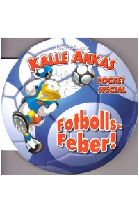 Kalle Ankas Pocket Special Fotbollsfeber (20) 2006