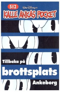Kalle Ankas Pocket nr 512 (2020) 1:a upplagan Dubbelnummer