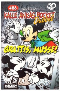 Kalle Ankas Pocket nr 486 Grattis, Musse! (2018) 1:a upplagan Dubbelpocket