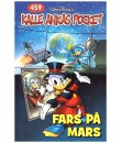 Kalle Ankas Pocket nr 459 Fars på Mars (2016) 1:a upplagan
