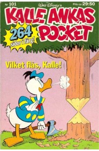 Kalle Ankas Pocket nr 101 Vilket flås, Kalle! (1988) 1:a upplagan