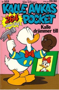 Kalle Ankas Pocket nr 103 Kalle drämmer till (1988) 1:a upplagan