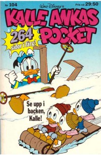 Kalle Ankas Pocket nr 104 Se upp i backen, Kalle! (1988) 1:a upplagan