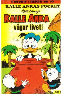 Kalle Ankas Pocket nr 10 Kalle vågar livet (2010) 3:e upplagan Favorit i repris (55:00)