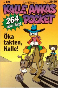 Kalle Ankas Pocket nr 121 Öka takten, Kalle! (1990) 1:a upplagan