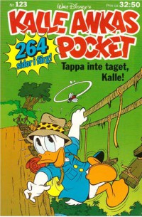 Kalle Ankas Pocket nr 123 Tappa inte taget, Kalle! (1990) 1:a upplagan