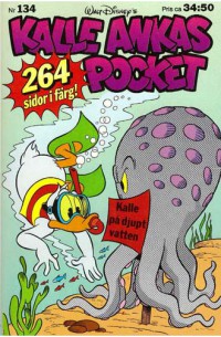 Kalle Ankas Pocket nr 134 Kalle på djupt vatten (1991) 1:a upplagan