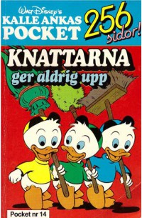 Kalle Ankas Pocket nr 14  Knattarna ger aldrig upp (1985)  2:a upplagan (22.90)