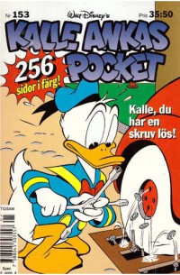 Kalle Ankas Pocket nr 153 Kalle, du har en skruv lös! (1993) 1:a upplagan originalplast