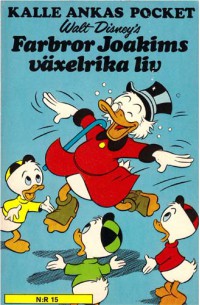 Kalle Ankas Pocket nr 15  Farbror Joakims växelrika liv (1973) 1:a upplagan (6.50)
