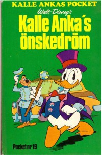 Kalle Ankas Pocket nr 19 Kalle Ankas önskedröm (1975) 1:a upplagan (9.95) klisterlapp 14.50