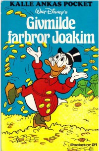 Kalle Ankas Pocket nr 21 Givmilde Farbror Joakim (1975) 1:a upplagan (11.95)