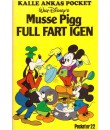 Kalle Ankas Pocket nr 22 Musse Pigg-full fart igen (1976) 1:a upplagan (11.95)