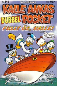 Kalle Ankas Pocket nr 246 Fullt ös, Kalle! (2000) 1:a upplagan Dubbelpocket