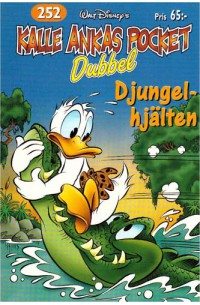 Kalle Ankas Pocket nr 252 Djungelhjälten (2000) 1:a upplagan Dubbelpocket