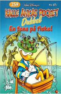 Kalle Ankas Pocket nr 259 En fena på fiske! (2001) 1:a upplagan Dubbelpocket