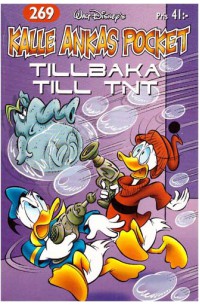 Kalle Ankas Pocket nr 269 Tillbaka till TNT (2002) 1:a upplagan